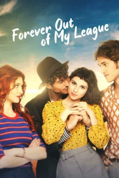 Forever Out of My League (2022) รักสุด… สุดเอื้อม