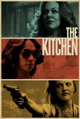 The Kitchen (2019) เดอะ คิทเช่น อาชญากรตัวแม่