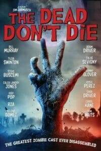 Dead Don’t Die (2019) ฝ่าดง(ผี)ดิบ