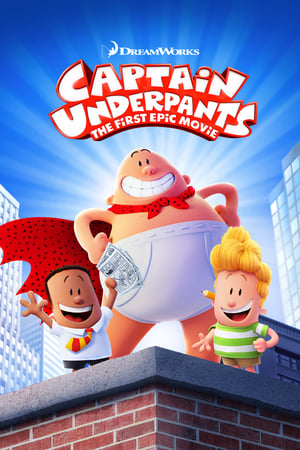 Captain Underpants: The First Epic Movie (2017) กัปตันกางเกงใน เดอะมูฟวี่