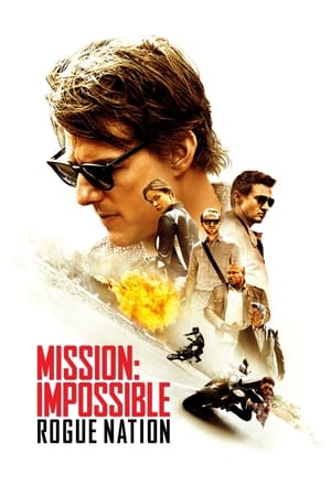 Mission: Impossible 5 - Rogue Nation (2015) มิชชั่น:อิมพอสซิเบิ้ล 5 ปฏิบัติการรัฐอำพราง