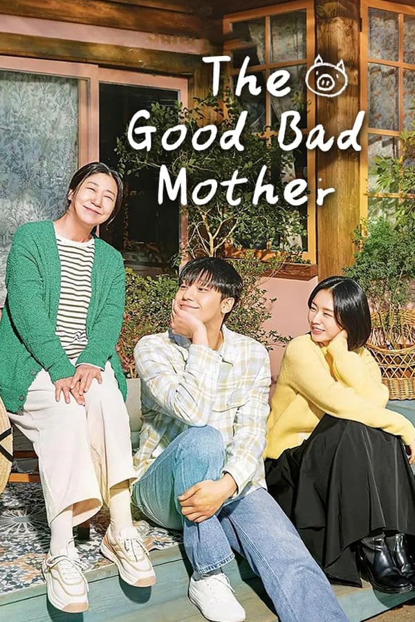 The Good Bad Mother (2023) แม่ดี แม่ร้าย