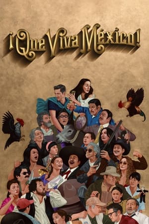 ¡Que Viva México! (2023) เม็กซิโกจงเจริญ!