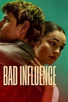 Bad Influence (2025) วัยรักอันตราย