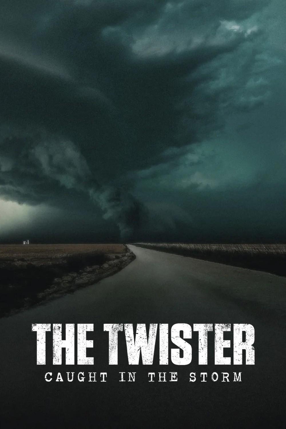 The Twister: Caught in the Storm (2025) Twister: ติดอยู่กลางพายุ
