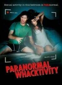 Paranormal Whacktivity (2013) ยำหนังผี เรียลลิตี้หลุดโลก