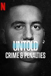 Untold: Crimes and Penalties (2021) ผิดกติกาต้องรับโทษ