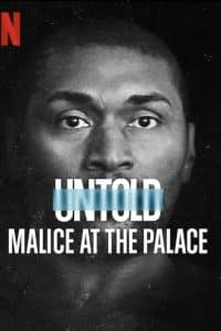 Untold: Malice at the Palace (2021) ตะลุมบอนที่เดอะ พาเลซ