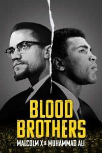 Blood Brothers: Malcolm X & Muhammad Ali (2021) พี่น้องร่วมเลือด มัลคอล์ม เอ็กซ์ และมูฮัมหมัด อาลี