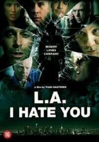 L.A., I Hate You (2011) เมืองคนโฉด โคตรอันตราย